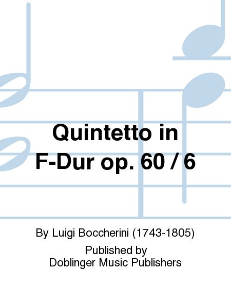 Quintetto In F-Dur Op. 60 / 6
